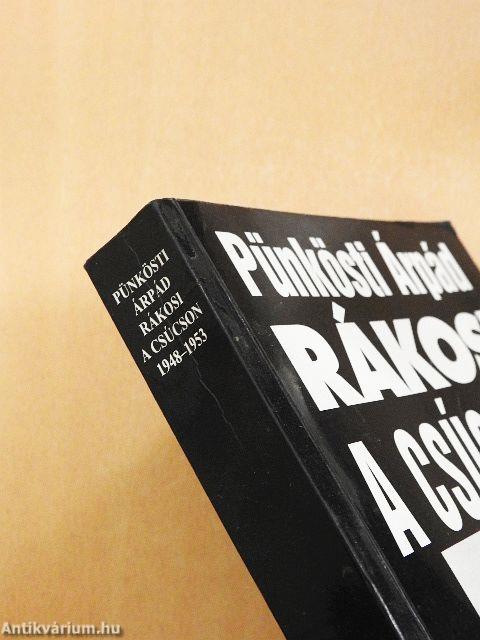 Rákosi a csúcson 1948-1953