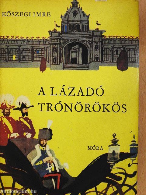 A lázadó trónörökös