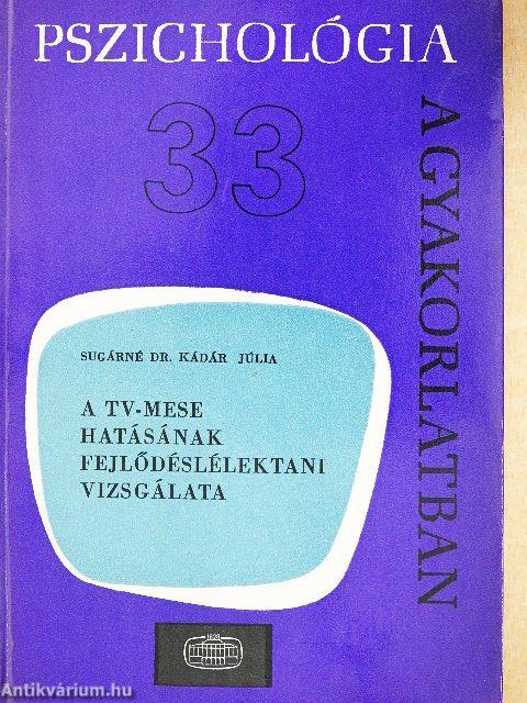 A TV-mese hatásának fejlődéslélektani vizsgálata