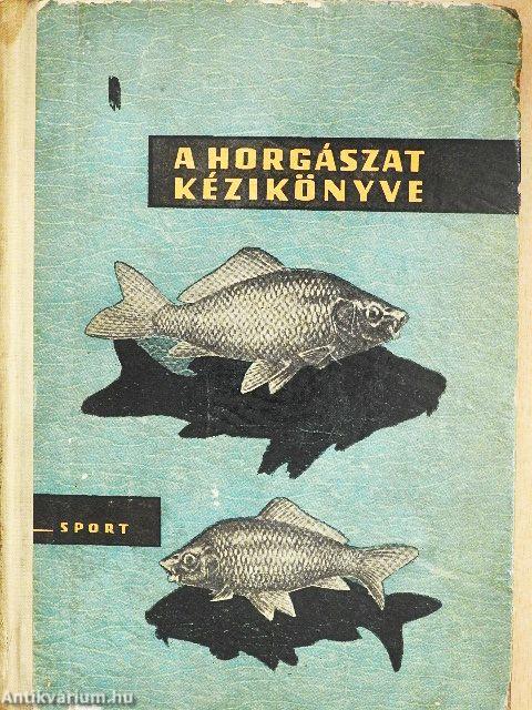 A horgászat kézikönyve