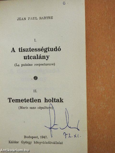 A tisztességtudó utcalány/Temetetlen holtak