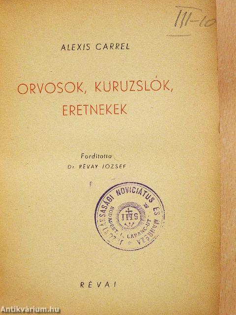 Orvosok, kuruzslók, eretnekek