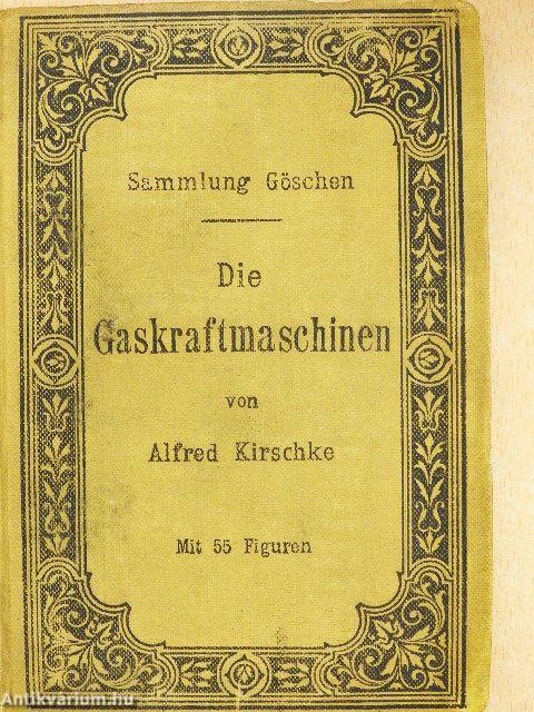 Die Gaskraftmaschinen