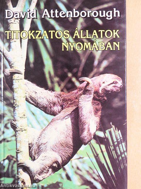 Titokzatos állatok nyomában