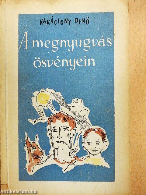 A megnyugvás ösvényein