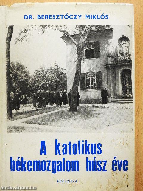 A katolikus békemozgalom húsz éve