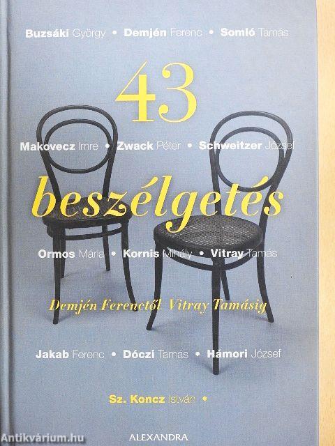 43 beszélgetés