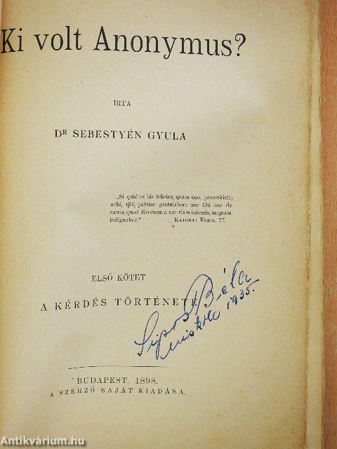 Ki volt Anonymus? I-II.