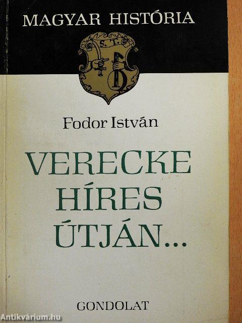 Verecke híres útján...