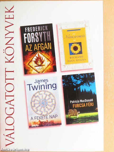 Az afgán/Napraforgó/A fekete nap/Furcsa férj