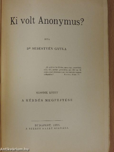 Ki volt Anonymus? I-II.