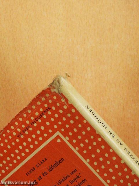 Bezzeg az én időmben