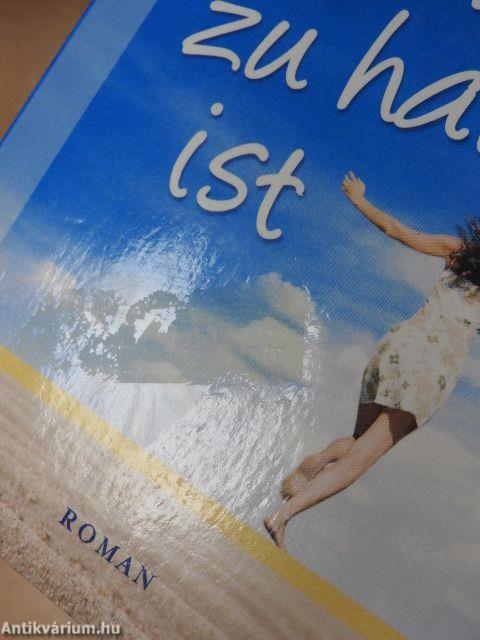 Wo dein Herz zu Hause ist