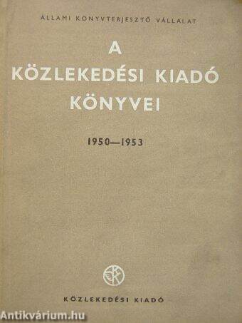 A Közlekedési Kiadó könyvei 1950-1953