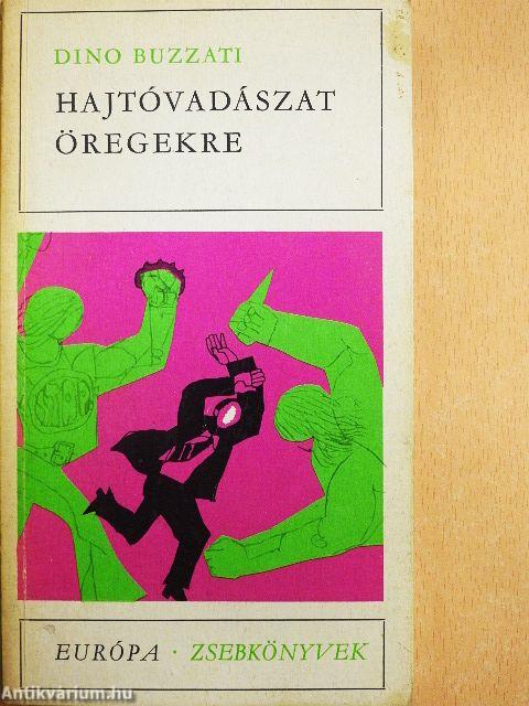 Hajtóvadászat öregekre