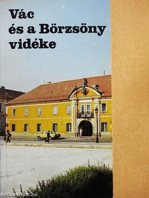 Vác és a Börzsöny vidéke
