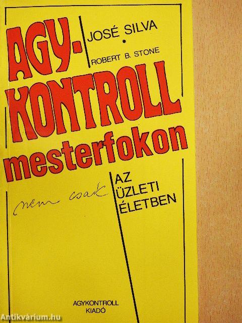 Agykontroll mesterfokon (nem csak) az üzleti életben