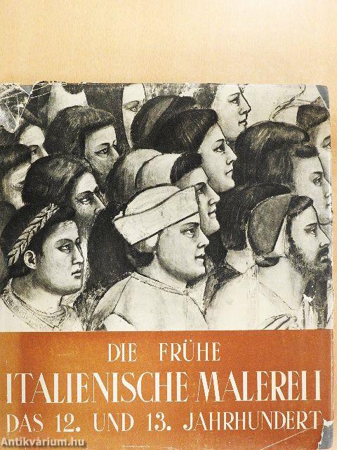 Die frühe Italienische Malerei I.