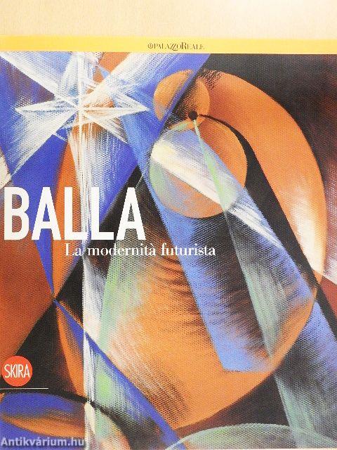 Balla - La modernitá futurista