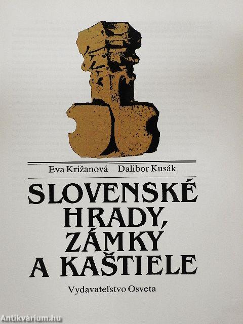 Slovenské Hrady, Zámky a Kastiele