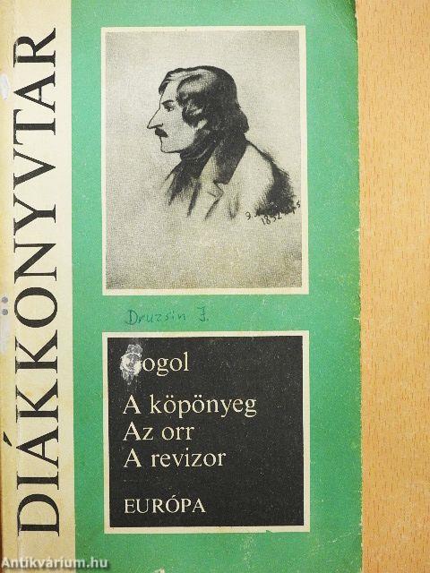 A köpönyeg/Az orr/A revizor