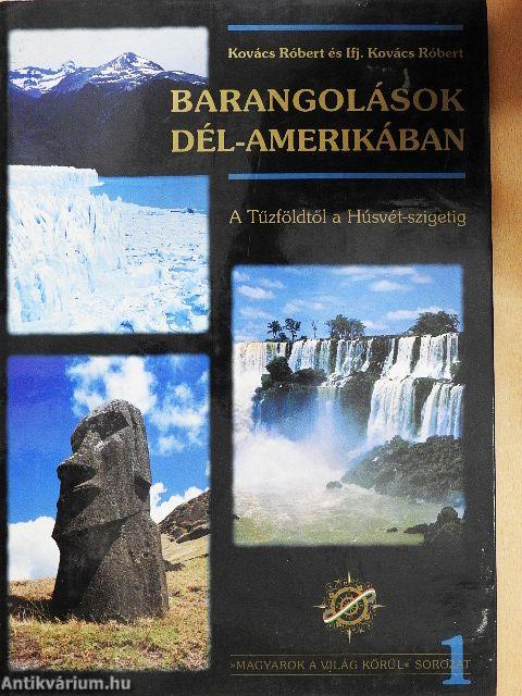 Barangolások Dél-Amerikában