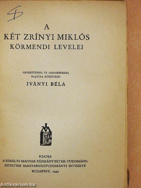 A két Zrínyi Miklós körmendi levelei