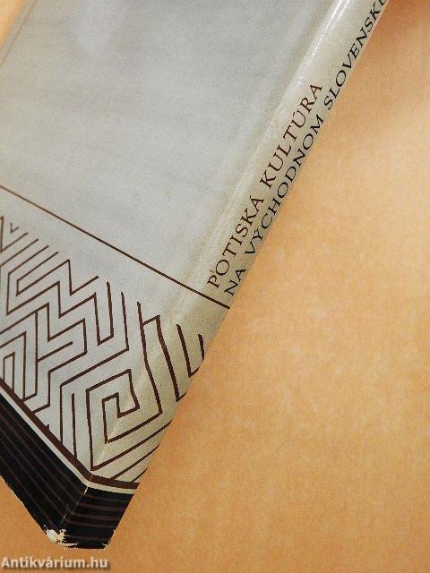 Potiská Kultúra na Vychodnom Slovensku