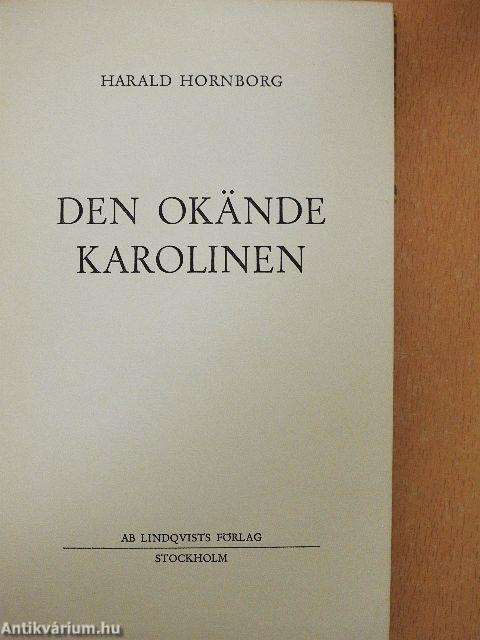 Den Okände Karolinen