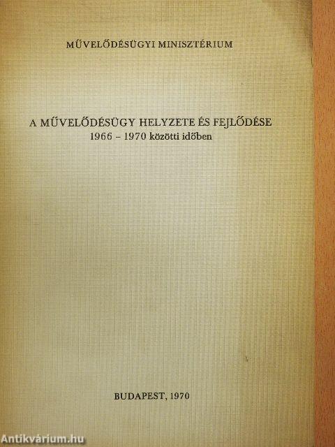 A művelődésügy helyzete és fejlődése