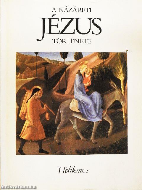 A Názáreti Jézus története