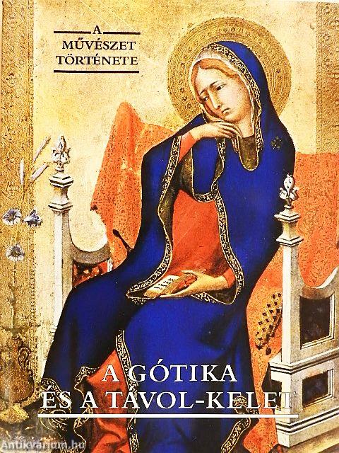 A gótika és a Távol-Kelet