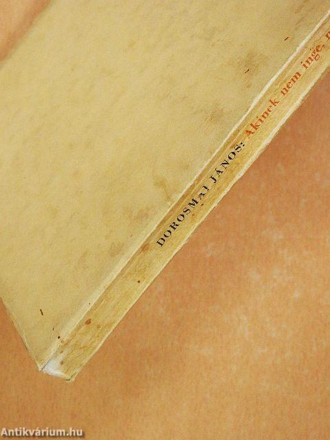 Akinek nem inge, ne vegye magára (Dér Endre könyvtárából)