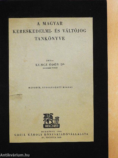 A magyar kereskedelmi- és váltójog tankönyve