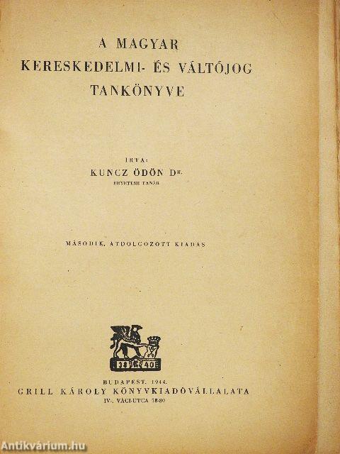 A magyar kereskedelmi- és váltójog tankönyve