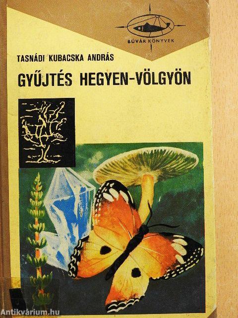 Gyűjtés hegyen-völgyön