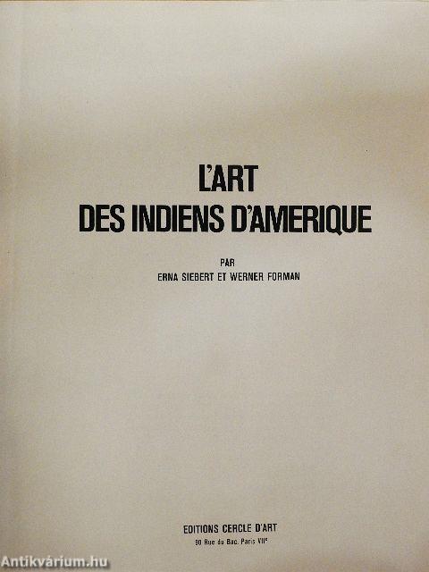 L'Art des Indiens d'Amerique
