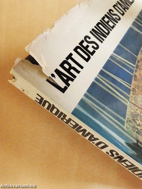 L'Art des Indiens d'Amerique