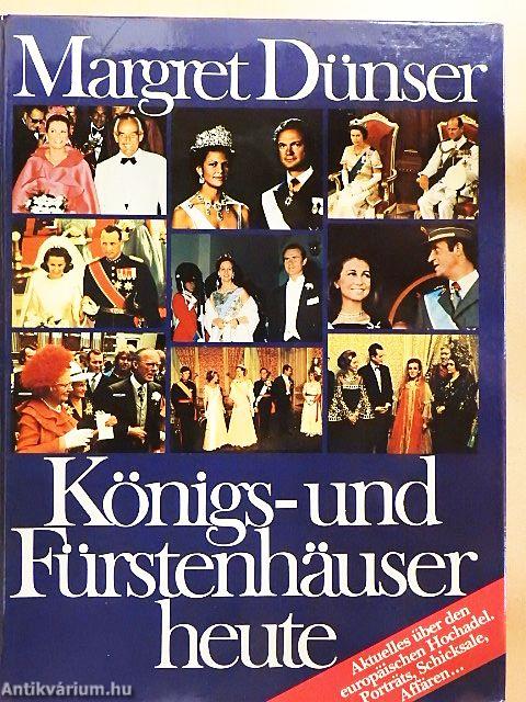 Königs- und Fürstenhäuser heute