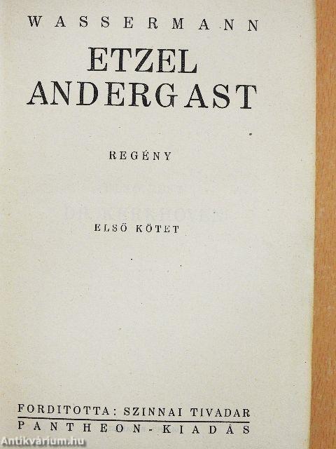 Etzel Andergast I-II.