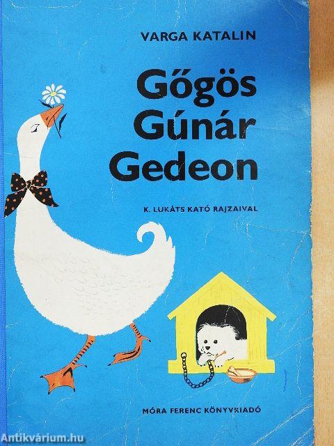 Gőgös Gúnár Gedeon