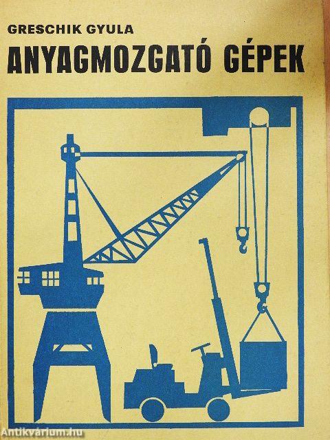 Anyagmozgató gépek