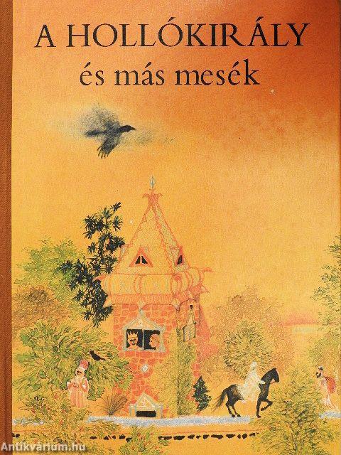 A Hollókirály és más mesék
