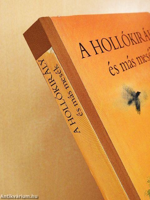 A Hollókirály és más mesék