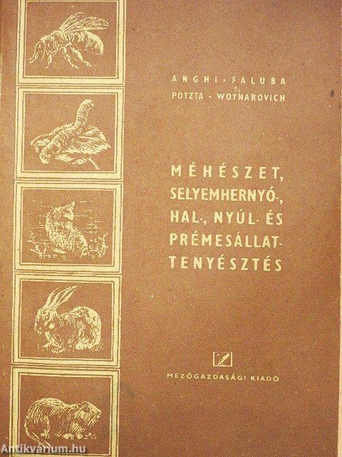 Méhészet, selyemhernyó-, hal-, nyúl- és prémesállattenyésztés