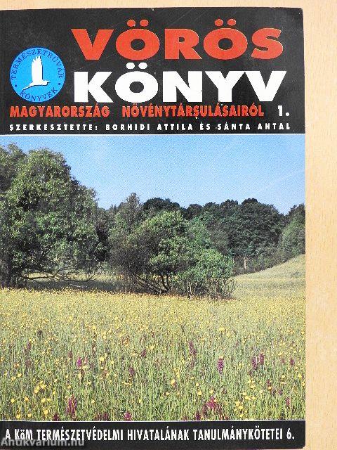 Vörös könyv Magyarország növénytársulásairól 1-2.