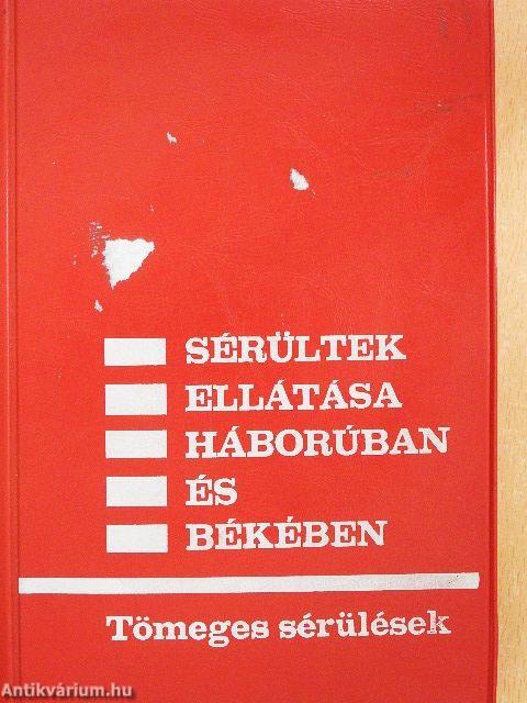 Sérültek ellátása háborúban és békében