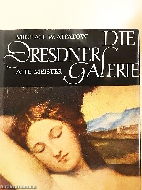Die Dresdner Galerie Alte Meister