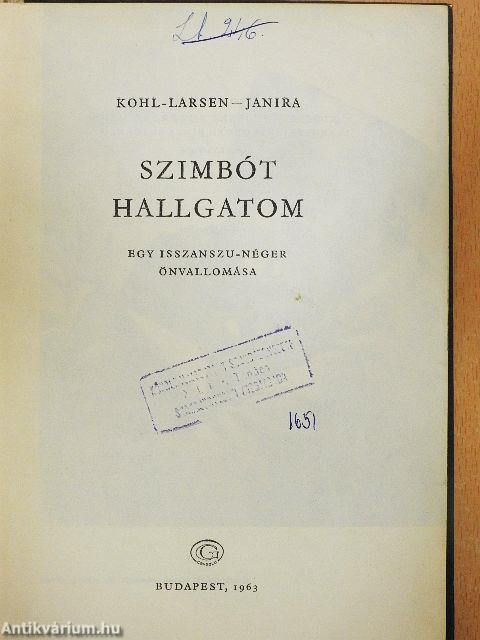 Szimbót hallgatom