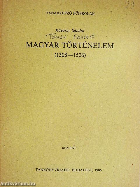 Magyar történelem (1308-1526)